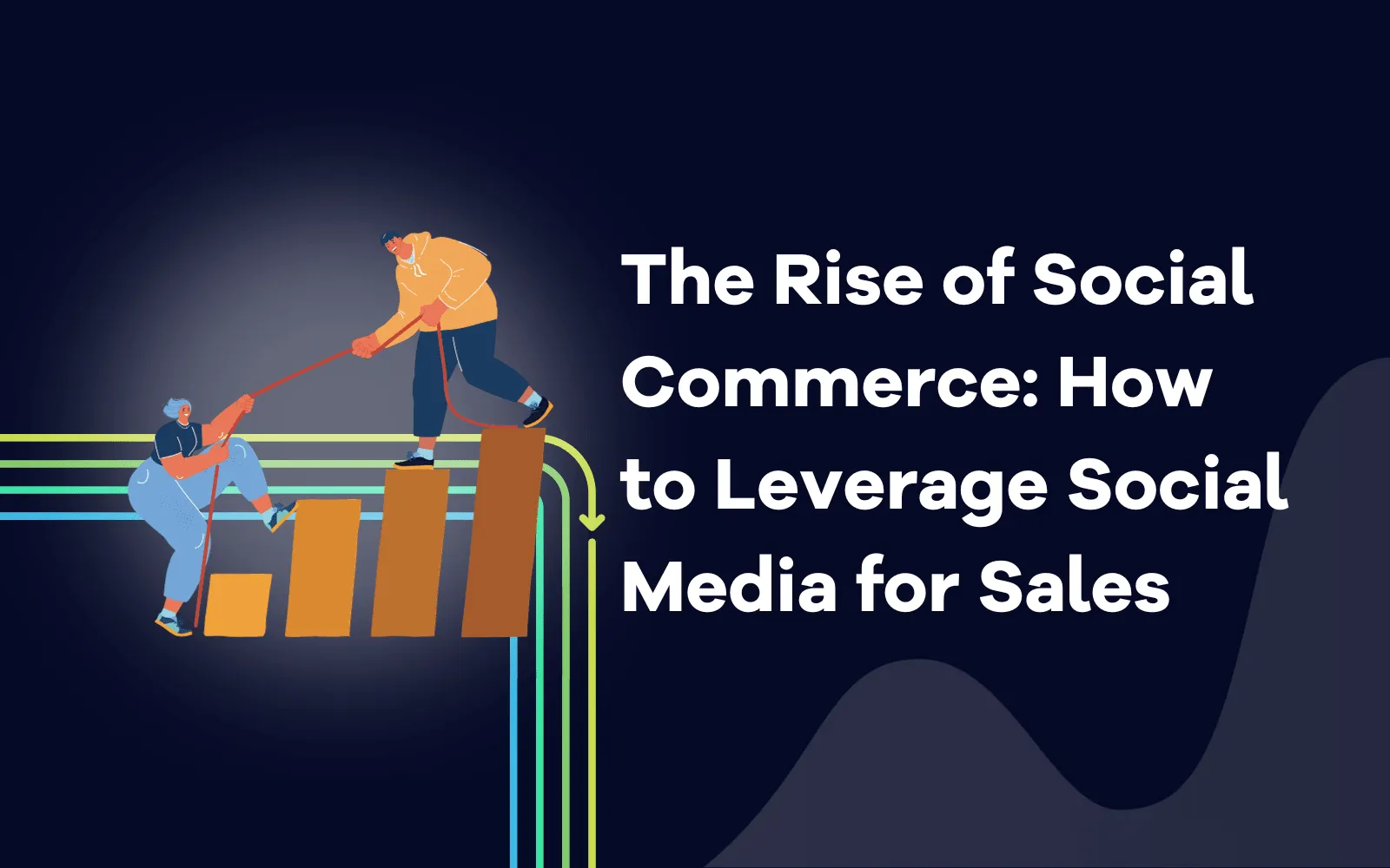 The Rise of Social Commerce How to Leverage Social Media for Sales.png